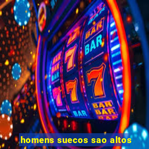 homens suecos sao altos