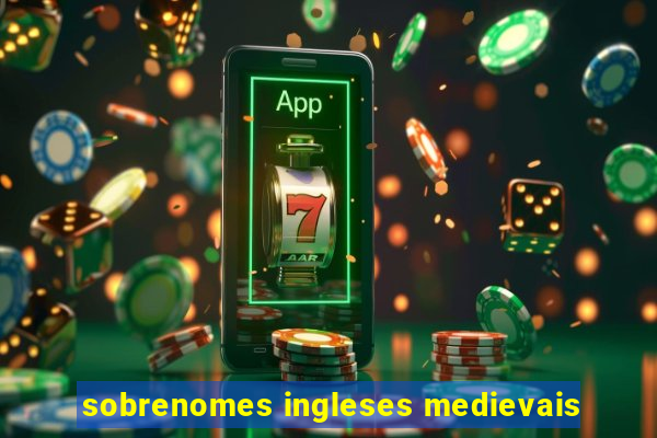 sobrenomes ingleses medievais