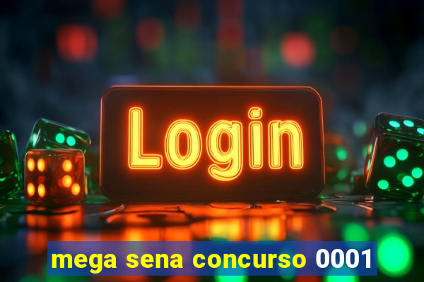 mega sena concurso 0001