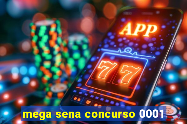 mega sena concurso 0001