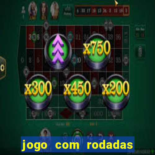 jogo com rodadas gratis sem deposito