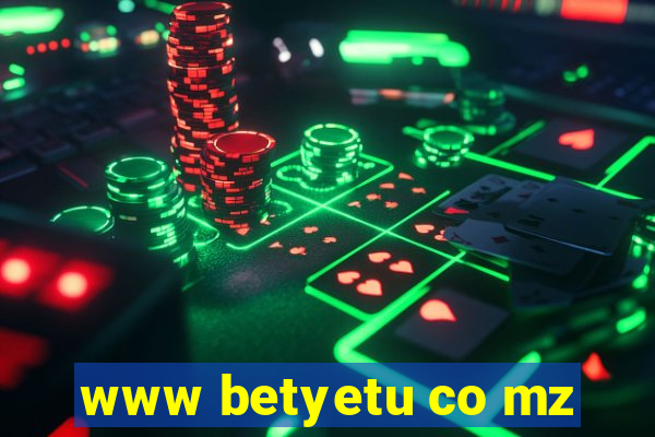 www betyetu co mz