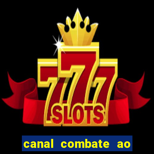 canal combate ao vivo multi canais