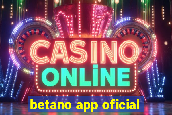 betano app oficial