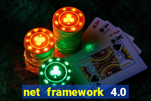 net framework 4.0 v 30319 windows 7