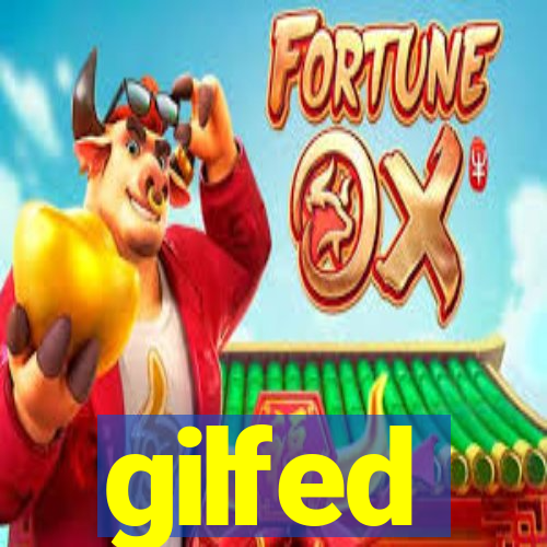 gilfed