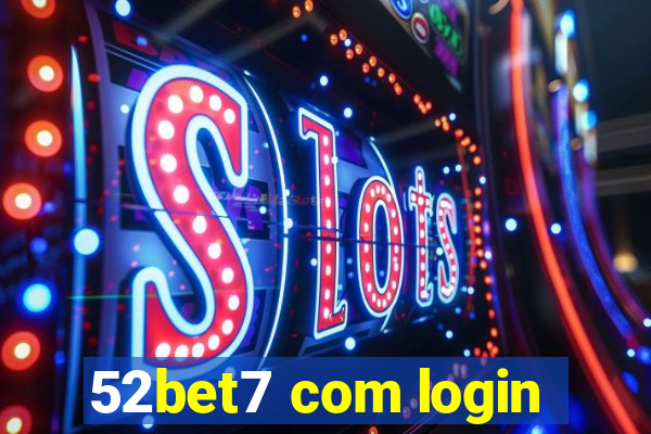 52bet7 com login