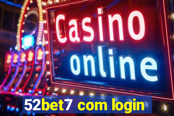 52bet7 com login