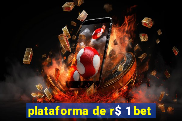 plataforma de r$ 1 bet