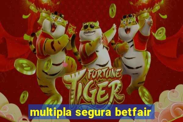 multipla segura betfair