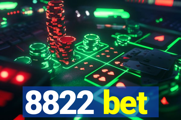 8822 bet