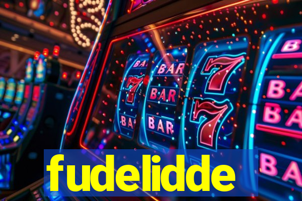 fudelidde