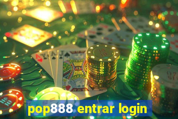 pop888 entrar login