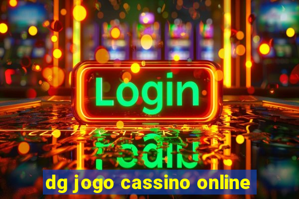 dg jogo cassino online