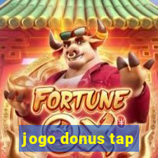 jogo donus tap