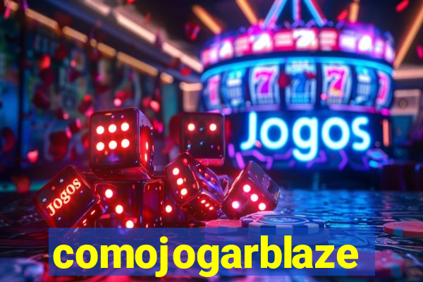 comojogarblaze