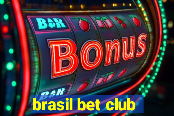 brasil bet club