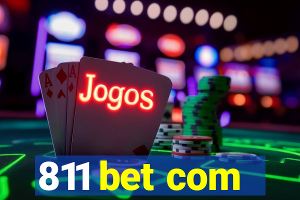 811 bet com