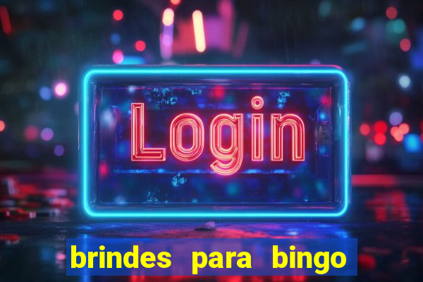 brindes para bingo de empresa