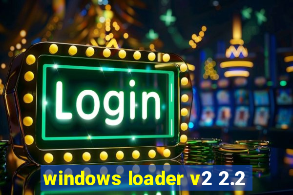 windows loader v2 2.2