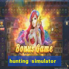 hunting simulator 4x4 dinheiro infinito download