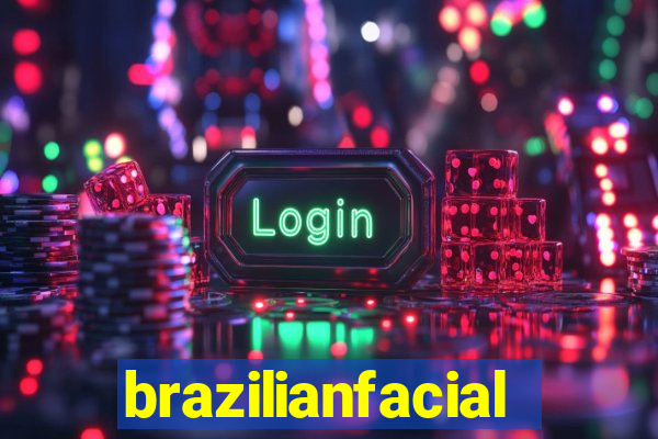 brazilianfacial