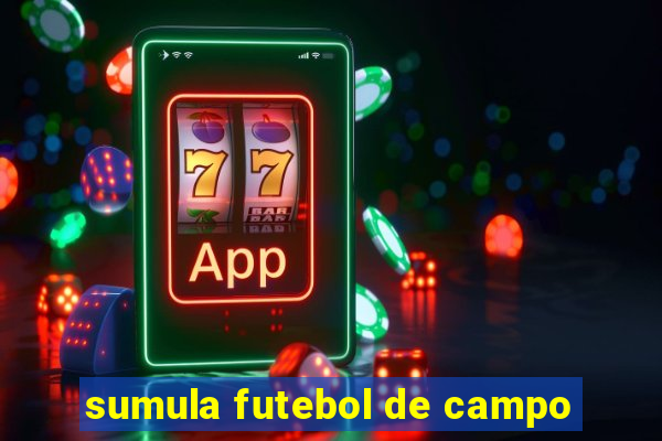 sumula futebol de campo