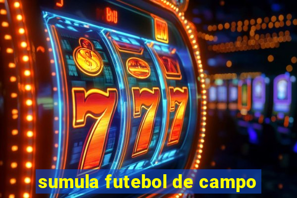 sumula futebol de campo