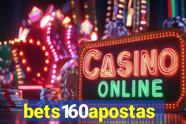 bets160apostas