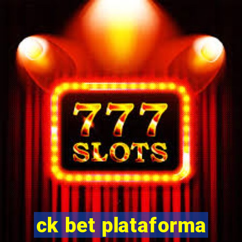 ck bet plataforma