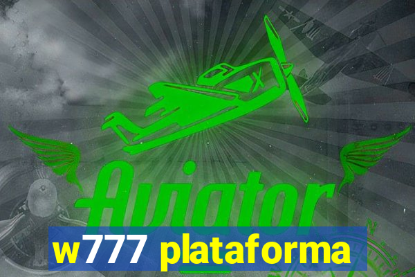 w777 plataforma