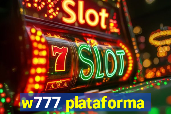 w777 plataforma