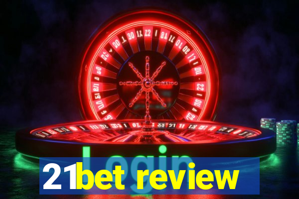 21bet review