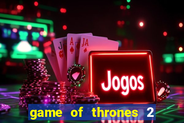 game of thrones 2 temporada telegram