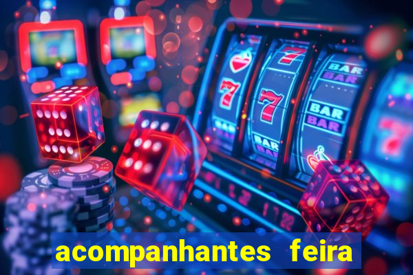 acompanhantes feira de santana