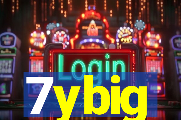 7ybig