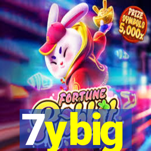 7ybig