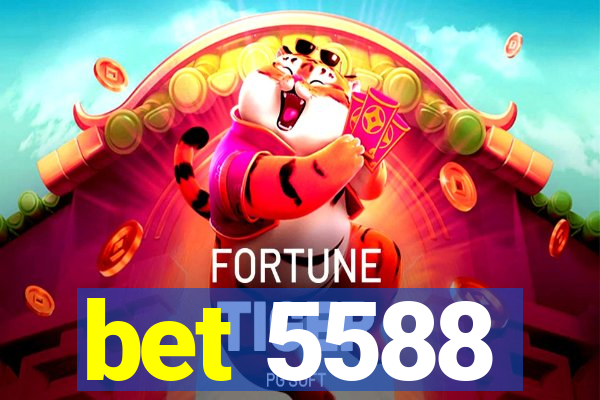 bet 5588