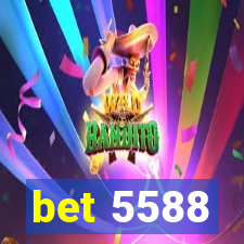 bet 5588