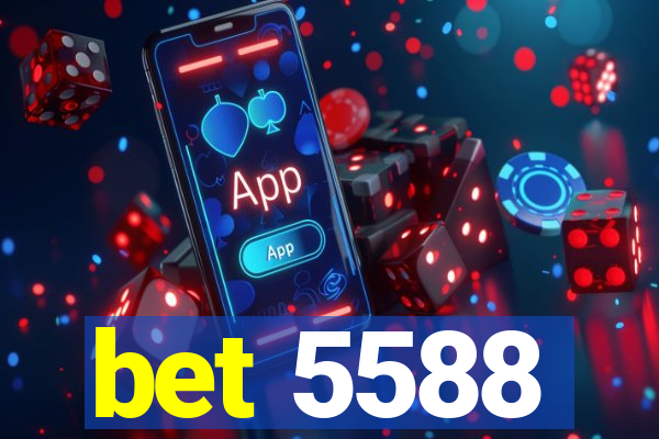 bet 5588