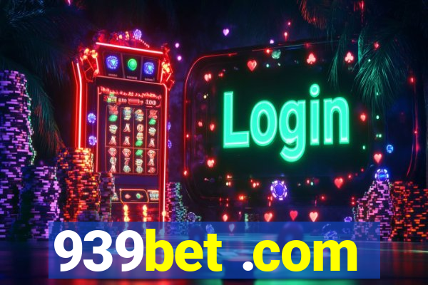 939bet .com