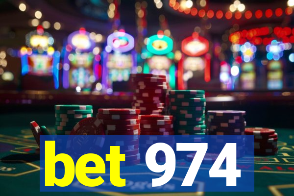 bet 974