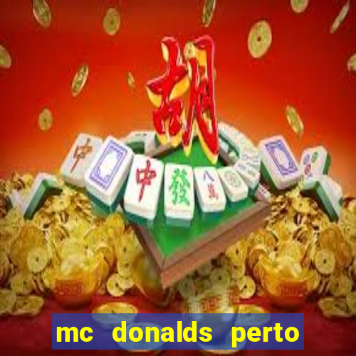 mc donalds perto de mim