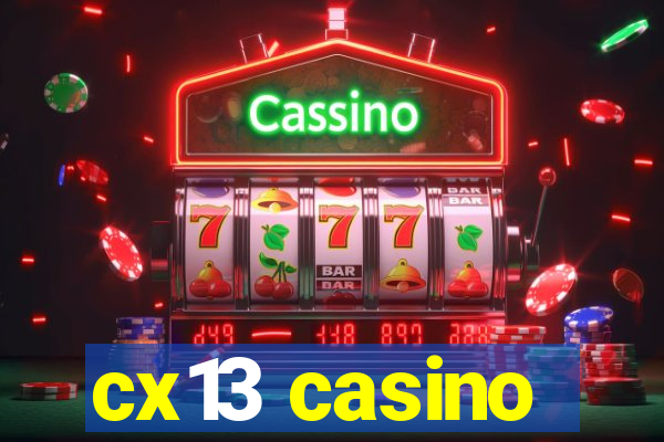 cx13 casino