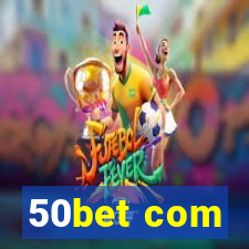 50bet com