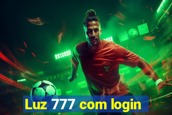 Luz 777 com login