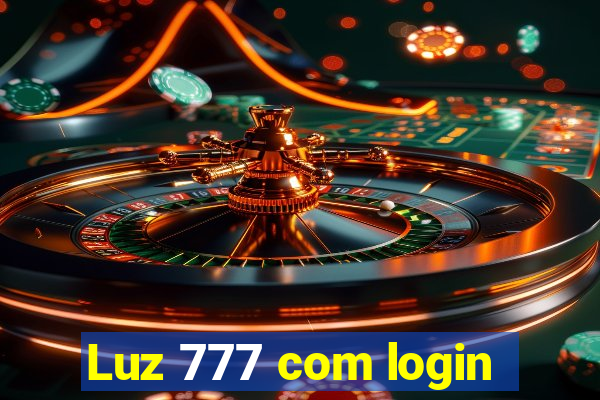 Luz 777 com login