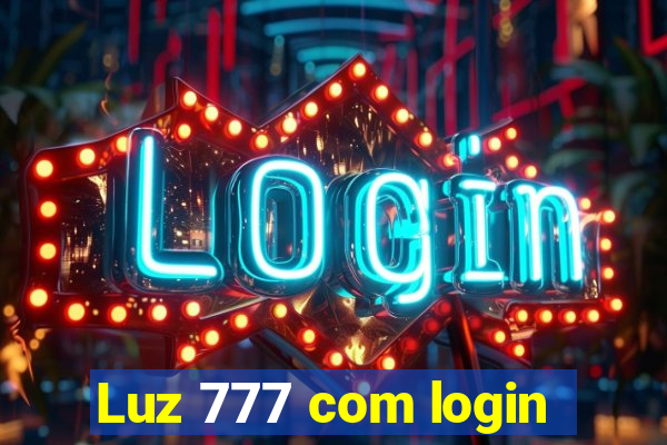 Luz 777 com login