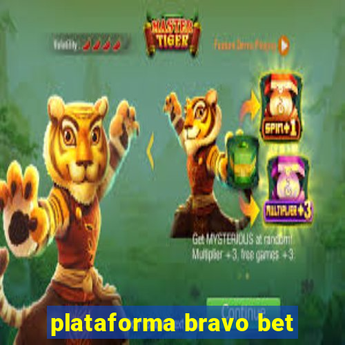 plataforma bravo bet