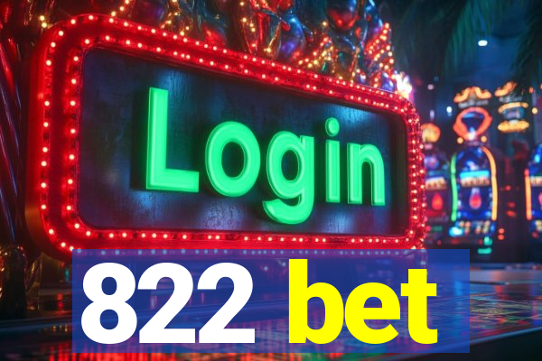 822 bet